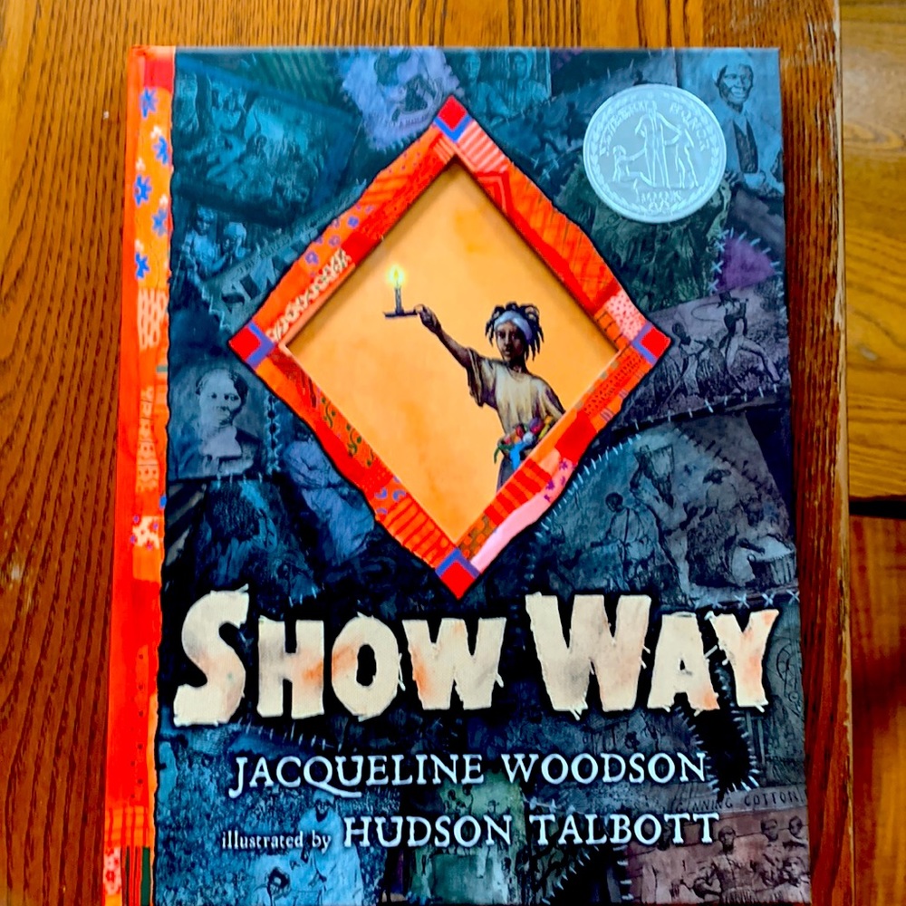 Show Way by Jacqueline Woodson.  Signed by the author